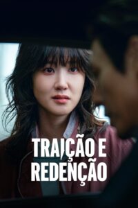Traição e Redenção 1ª Temporada