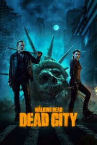 The Walking Dead: Dead City 1ª temporada