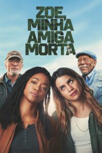 Zoe ,Minha Amiga Morta