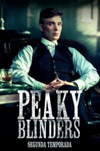 Peaky Blinders: Sangue, Apostas e Navalhas 2ª temporada