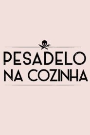 Pesadelo na Cozinha 3ª temporada