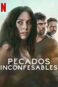 Pecados Inconfessáveis 1ª temporada