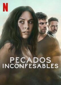 Pecados Inconfessáveis 1ª temporada