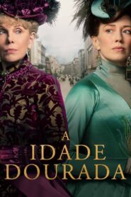A Idade Dourada 1ª temporada