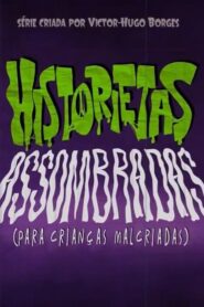 Historietas Assombradas (Para Crianças Malcriadas) 2ª temporada