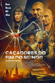 Caçadores Do Fim Do Mundo