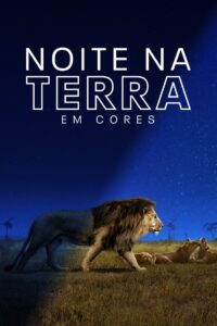 Noite na Terra em Cores 1ª temporada