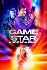 Game Star: A Jogada Final