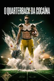 O Quarterback da Cocaína: Jogando para o Cartel