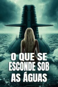 O Que Se Esconde Sob as Águas
