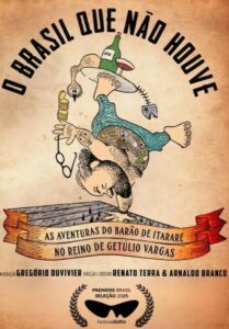 O Brasil Que Não Houve – As Aventuras do Barão de Itararé no Reino de Getúlio Vargas