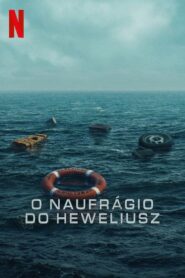 O Naufrágio do Heweliusz