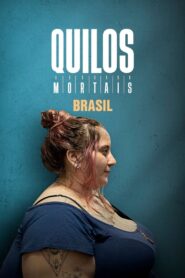 Quilos Mortais Brasil
