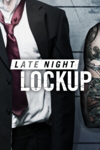 Late Night Lockup – Ronda Policial