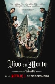 Vivo ou Morto: Um Mistério Knives Out