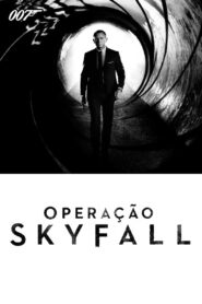 007 Operação Skyfall