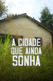 A Cidade que Ainda Sonha