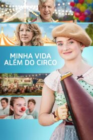 Minha Vida Além do Circo