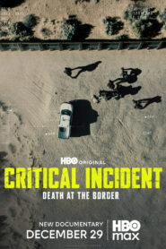 Critical Incident: Death at the Border