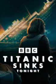 Titanic Sinks Tonight