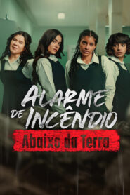 Alarme de Incêndio: Abaixo da Terra
