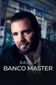 Raio-X Banco Master