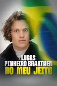 Lucas Pinheiro Braathen – Do Meu Jeito