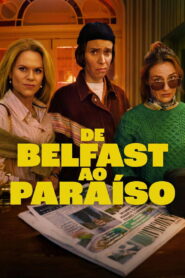 De Belfast ao Paraíso